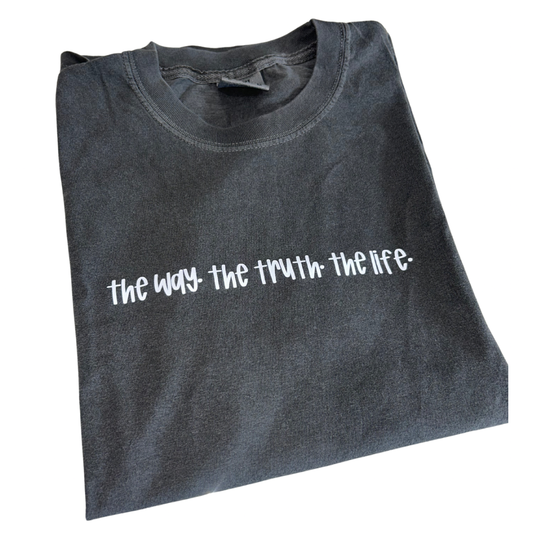 The Way, The Truth, The Life Tee