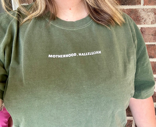 Motherhood, Hallelujah