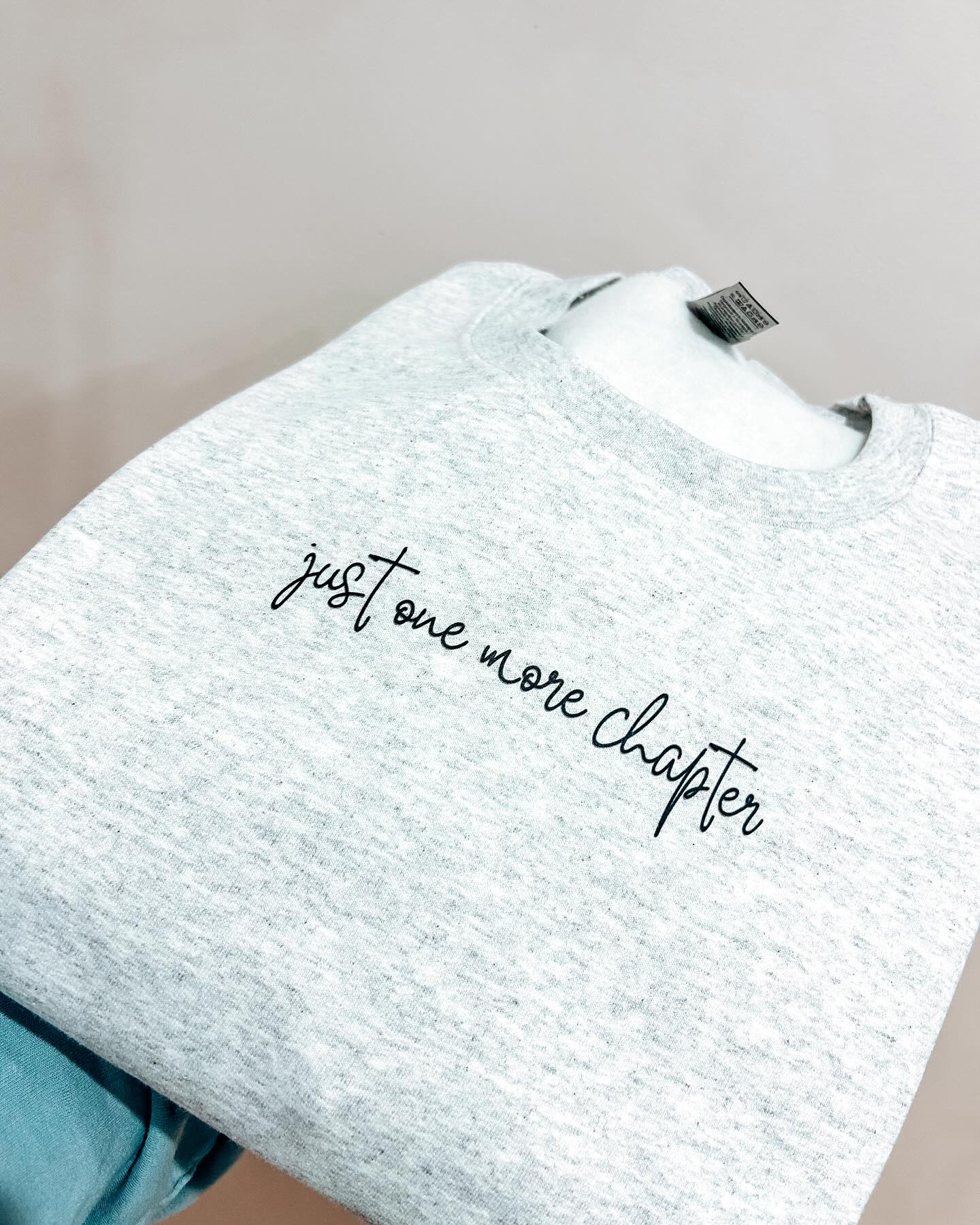 Just One More Chapter Sweatshirt