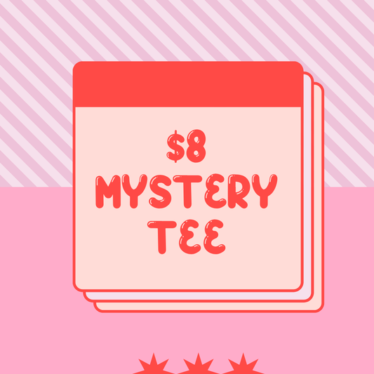 $8 Mystery Tee