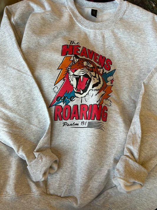 The Heavens are Roaring Sweatshirt