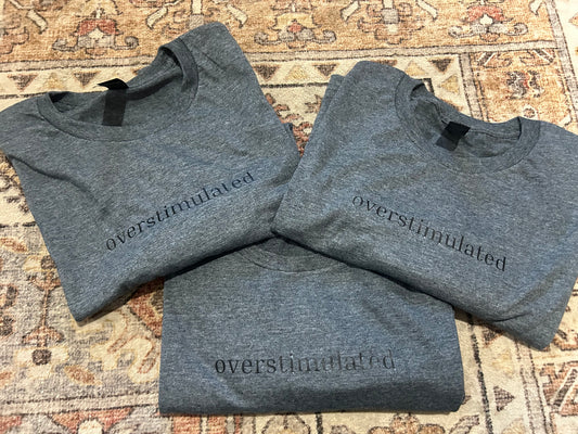 *Imperfect* Overstimulated Tee