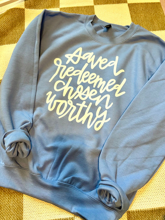 Saved, Redeemed, ETC. Sweatshirt