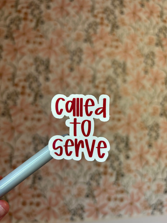 Called To Serve Sticker